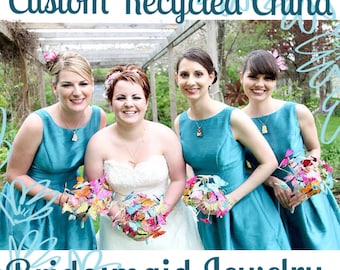 Custom Bridesmaid Jewelry - 3QTY Matching Recycled China Pendants