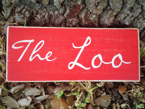 10x4 The Loo Choose Color Rustic Shabby Chic Sign