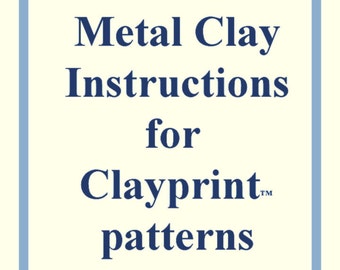 Instructions for use (Metal Clay)