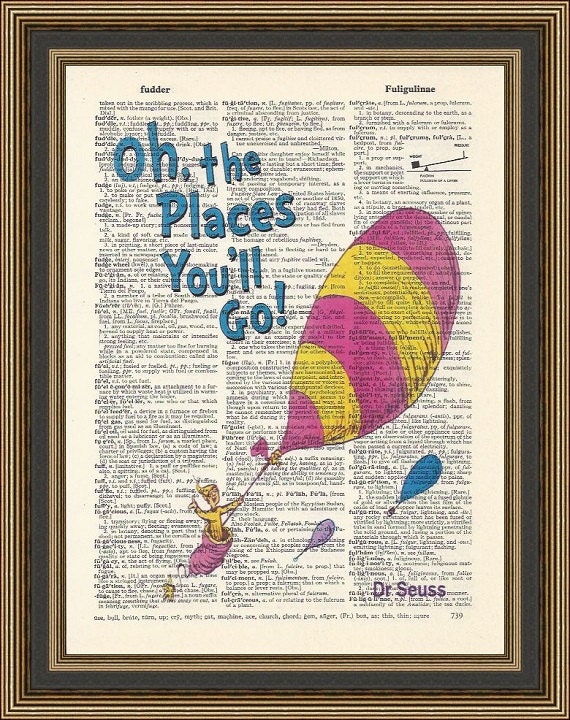 Dr Seuss Oh the places you'll go illustration printed