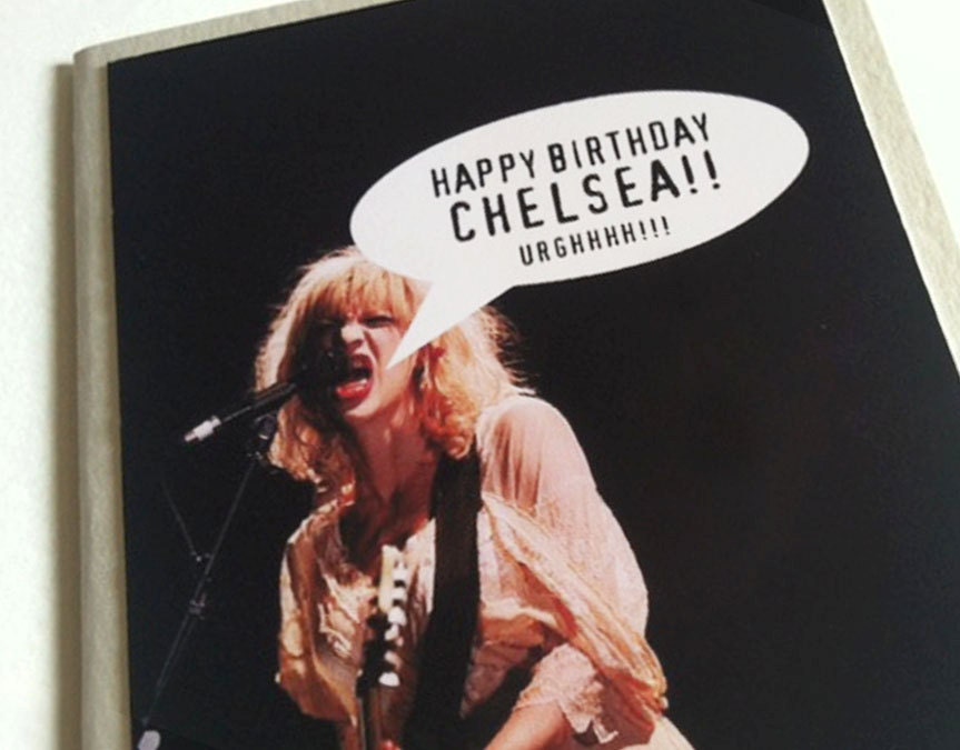 COURTNEY LOVE Happy Birthday Grunge Card HOLE band. Super