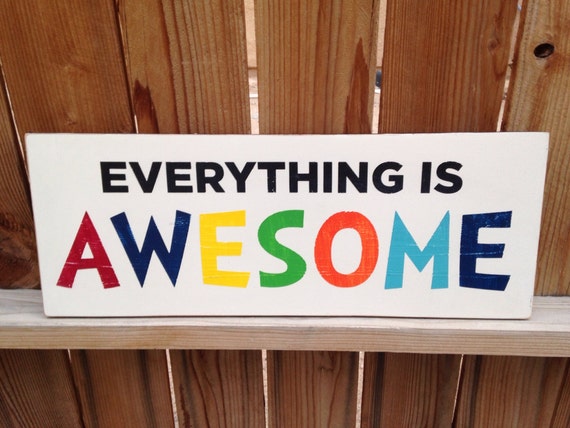 8x24 Everything is AWESOME