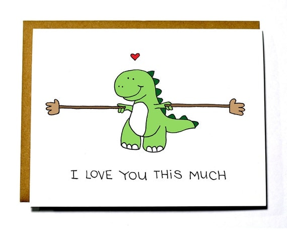 Cute Dinosaur card - T-rex I love you this much, love card, Valentine's Day card, Anniversary card
