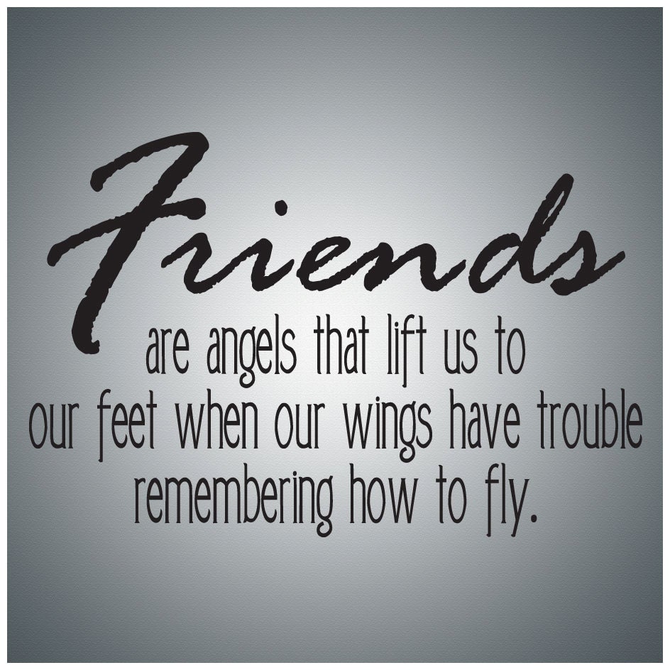 Family Friends Wall Decal Art Friends are angels....Wall