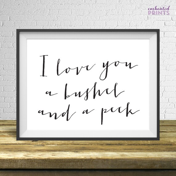 I love you a bushel and a peck Printable art by EnchantedPrints
