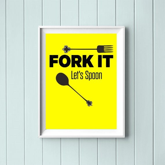 Fork it Lets Spoon Funny Quotes / Art Print Decor by DesignsbyAPW