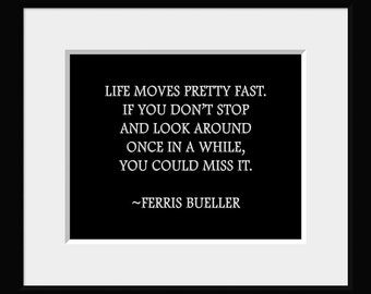 life moves pretty fast quote ferris buler