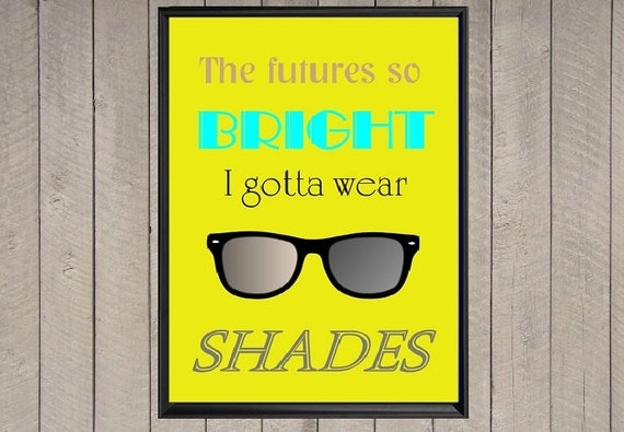 Items Similar To Art Print Poster Sunglasses The Futures So Bright I 