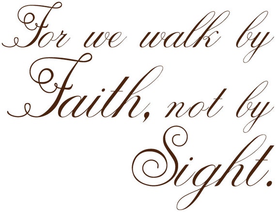 For We Walk By Faith Wall Decal Christian Wall Decal