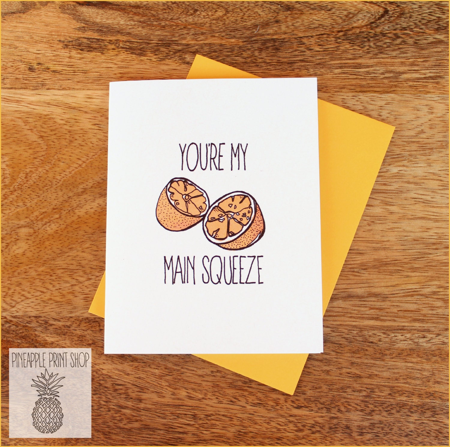 You re My Main Squeeze Card Gift For Loved By PineapplePrintShop