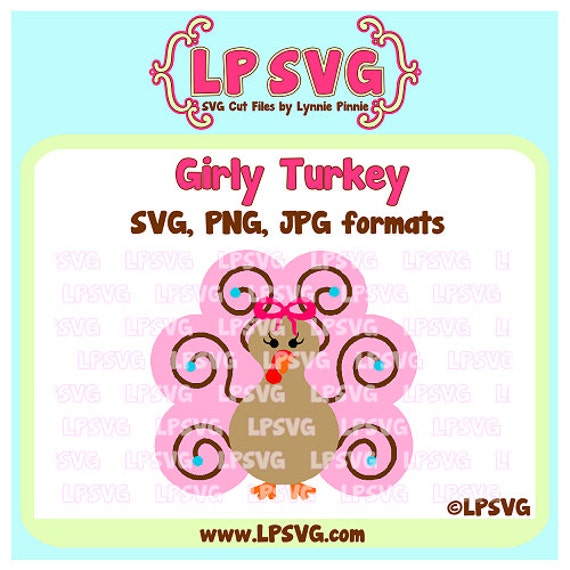 Items similar to Girly Turkey SVG Cutting File plus JPG/PNG Print & Cut on Etsy