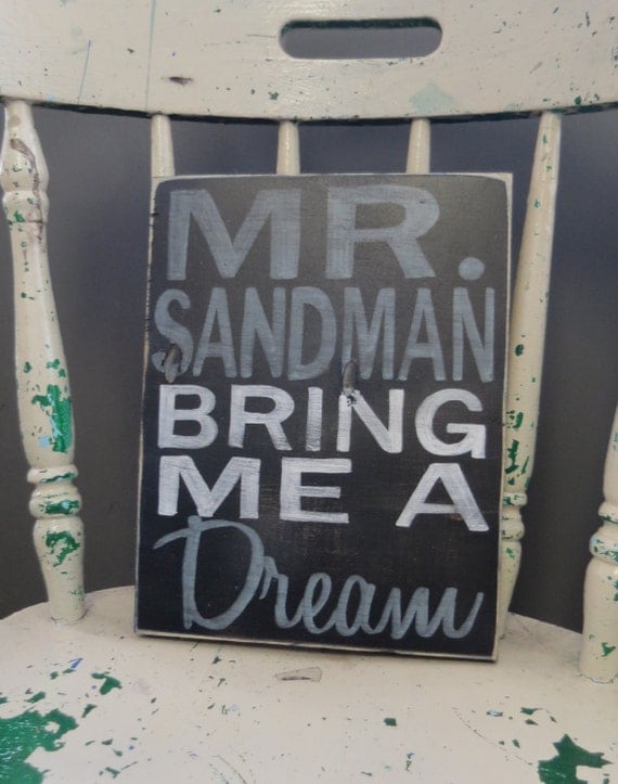 Hand Painted Mr Sandman Bring me a Dream by GlancesBackVintage