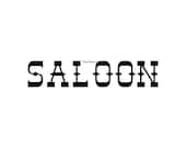 Western Saloon - Vinyl Wall Decal - Wall Decals, Wall Decor, Signage, Western Decal, Saloon Decal, Man Cave Decor, Bar Decal, Bar Decor