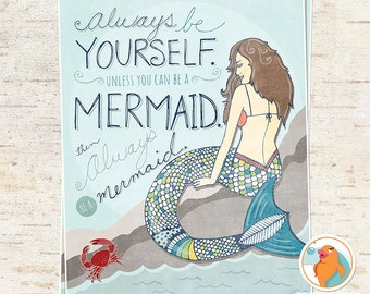 Be A Mermaid, 8x10 Printable Wall Art Quote, Instant Download Art, Mermaid DIY Print, Digital Illustration, Beach Bathroom Art!