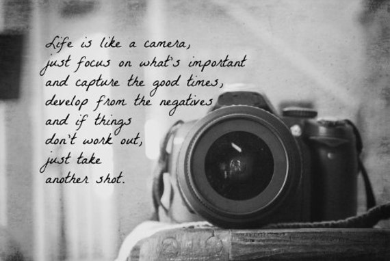 Life is Like a Camera Quote Print Photography Black White Home Decor Wall Art Photographer Gift Print Camera Lens