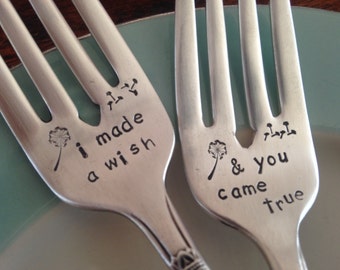 I Made A Wish and You Came True, vintage silverware hand stamped wedding fork cake fork