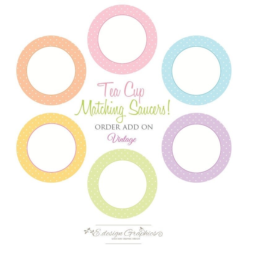 Matching Printable Saucers for Tea Cup Cupcake Wrappers