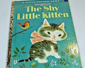 Vintage Little Golden Book "The Shy Little Kitten" - 1946 - Classic Children's Tale - Children's Story Book Vintage Little Golden Book "The Shy Little Kitten" - 1946 - Classic Children's Tale - Children's Story Book