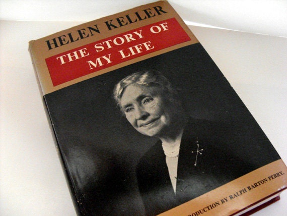 the story of my life by helen keller autobiography