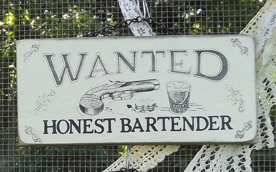  Wanted  Honest Bartender  Hanging Wall Sign