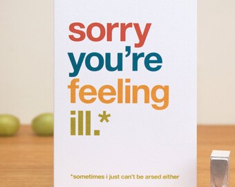Get Well Soon Card, Funny Get Well Card, Humorous Get Well, Sympathy Card, Sorry Card, Greetings Card – FREE UK DELIVERY