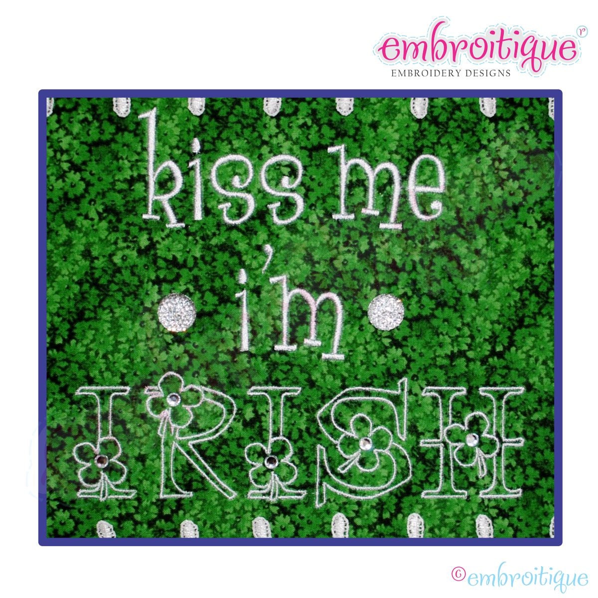 Download Kiss Me I'm Irish St Patrick's Day Instant Email