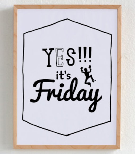 Items similar to it's friday happy quote poster print, Typography ...