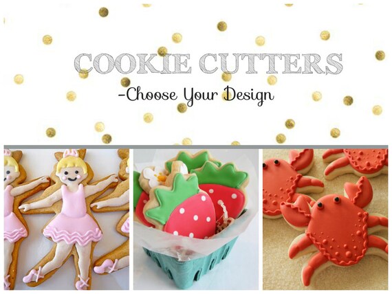 CHOOSE YOUR COOKIE Cutter // Cake mold // Cookie Supplies // Birthday // Party favors // Recipes Il_570xn