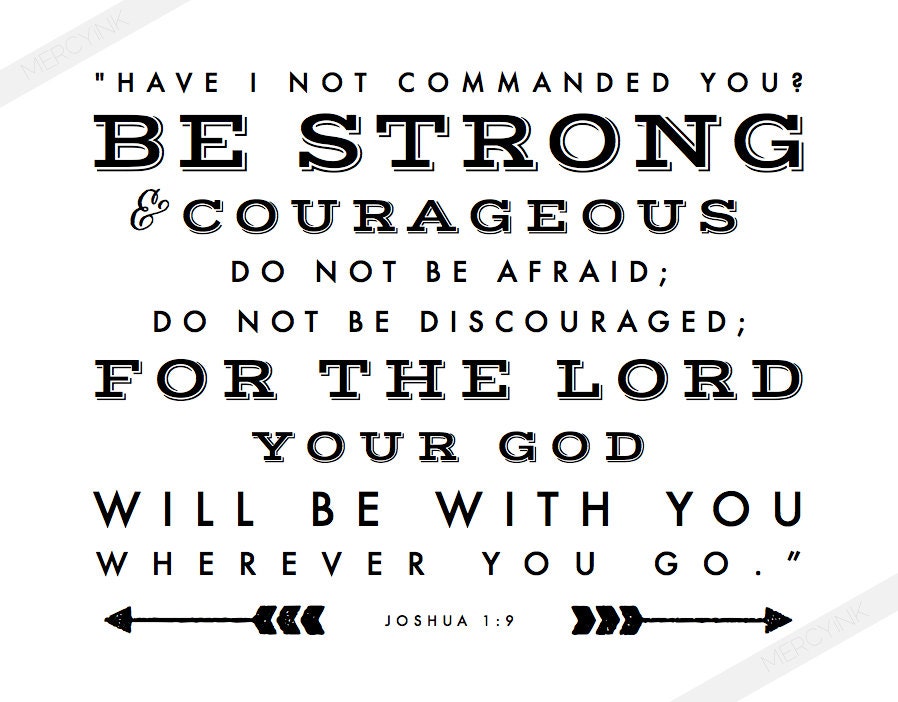 Download JOSHUA 1:9 Be Strong & Courageous Scripture Print for Gallery