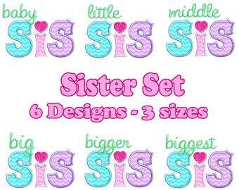 Litte Big Bigger Sis Applique Set Machine Embroidery Design sister sibling baby middle biggest INSTANT DOWNLOAD