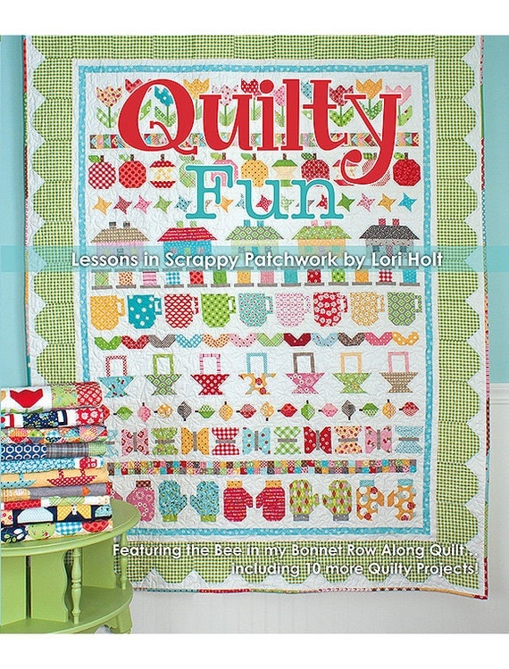 Quilty Fun "Lessons in Scrappy Patchwork" by Lori Holt