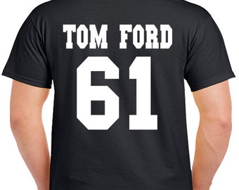 Tom Ford 61 Shirt S-XXXL SHIRT Date of Bird Tumblr Funny Beyonce Celife Tee