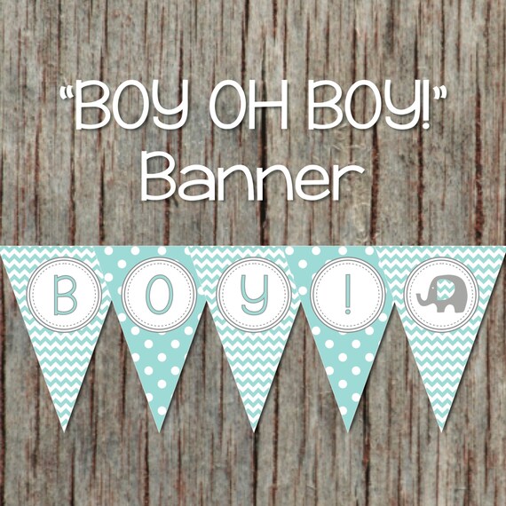 boy oh boy baby shower banner printable light teal grey