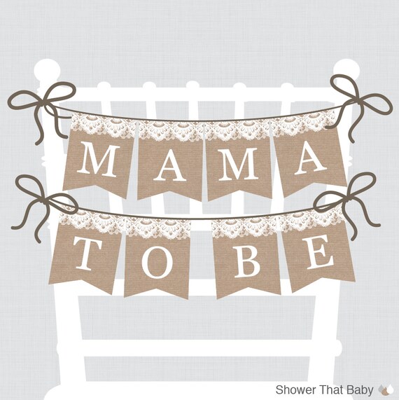 Burlap and Lace Baby Shower Chair Banner Printable Mama To Be