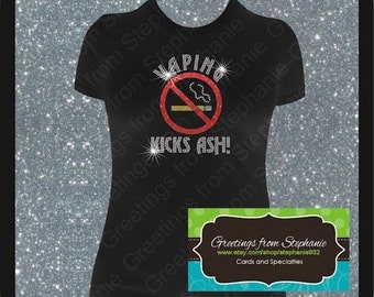 VAPING KICKS ASH! Rhinestone T-shirt