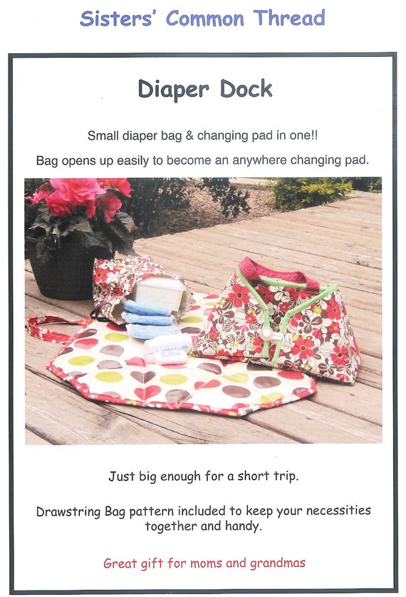 Sewing Pattern Diaper Dock Changing Pad & Small Diaper Bag