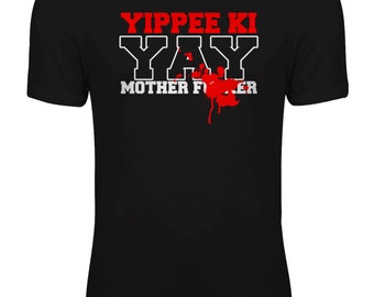 die hard yippee ki yay shirt