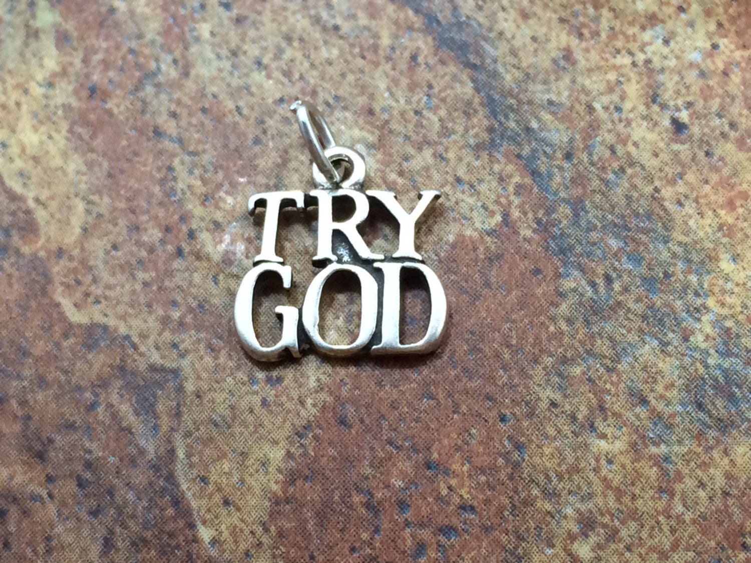 Try God Charm God Charm Religious Charm Christian Charm