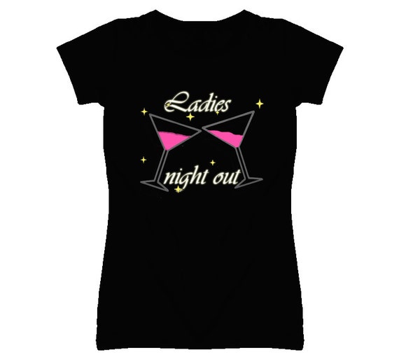 Items similar to Ladies Night Out T Shirt on Etsy