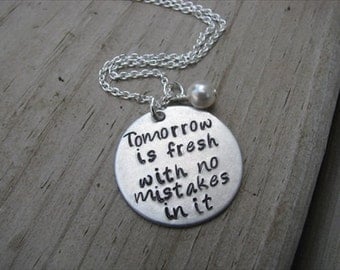 Inspiration Necklace- "Tomorrow is fresh with no mistakes in it" - hand-stamped jewelry- Anne of Green Gables quote