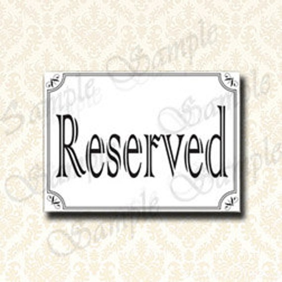 Items similar to Reserved Sign, Printable 5x7 and 8x10 Party