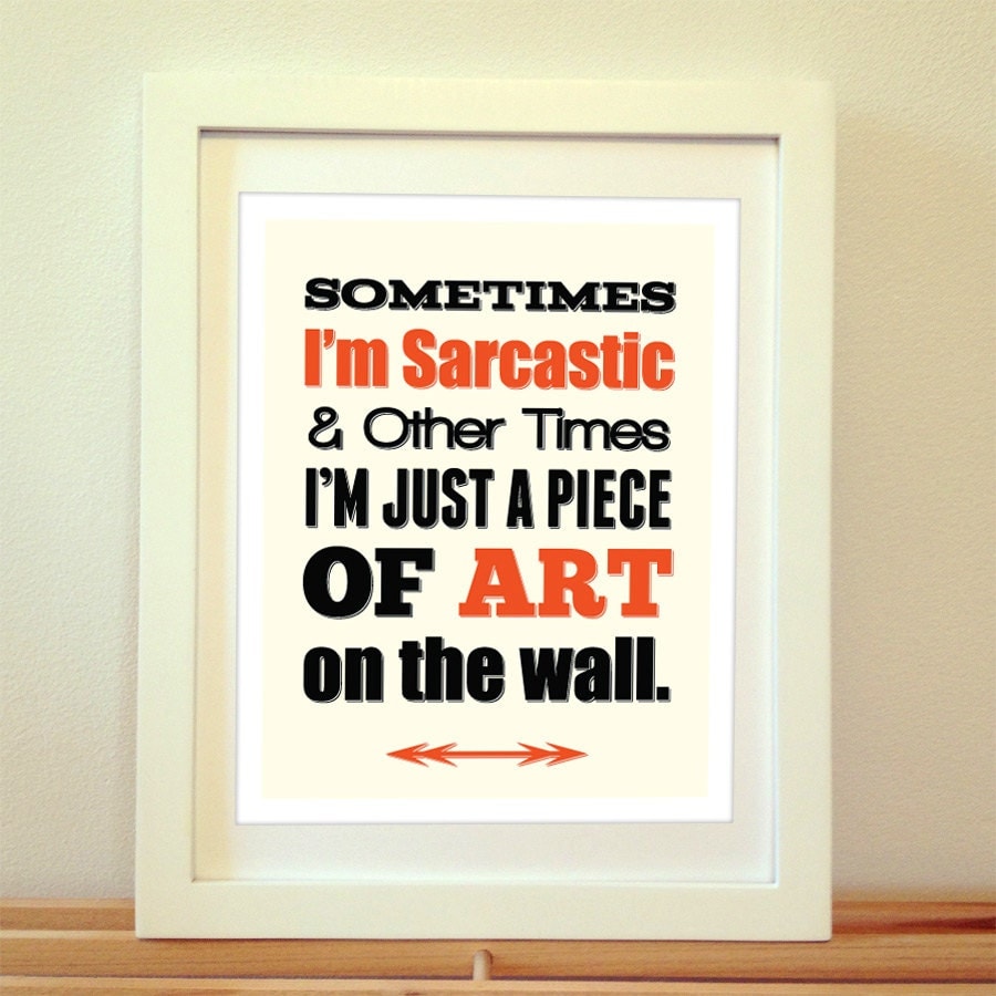 I'm Sarcastic Art, Sarcasm, Sarcastic, Art, Print, Poster, Funny Print