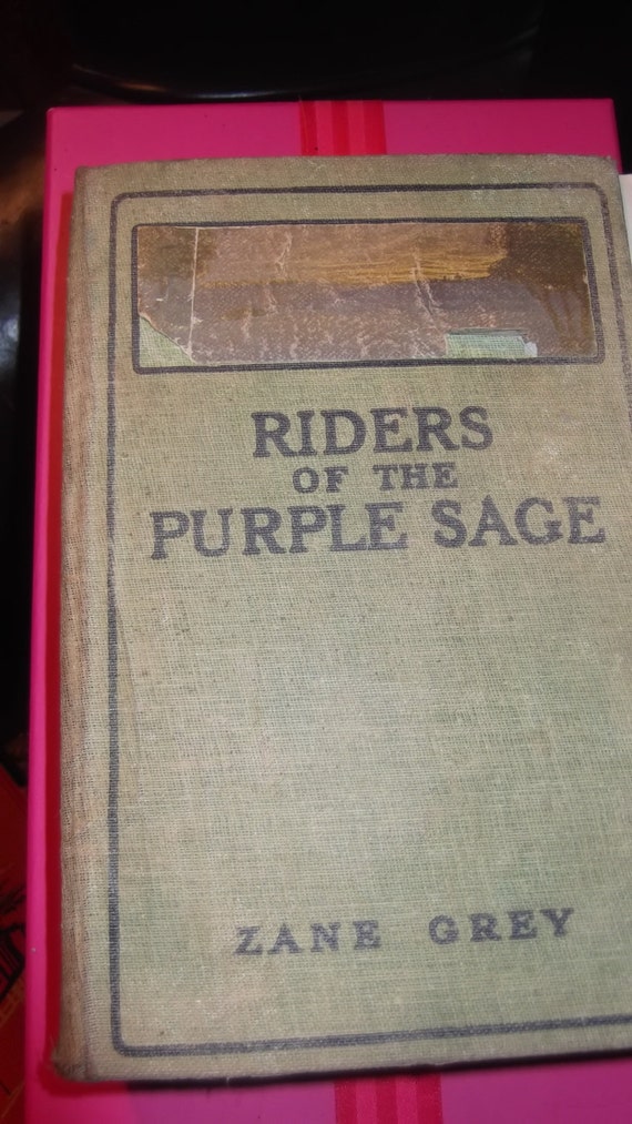 riders of the purple sage zane grey 1912 riders of the purple sage zane grey 1912