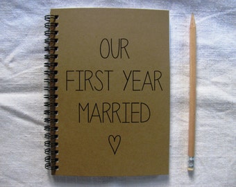 Our first year married - 5 x 7 journal