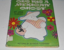 Gus Was a Mexican Ghost by Jane Thayer
