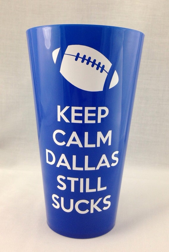 SALE: Keep Calm Dallas Cowboys Still Suck