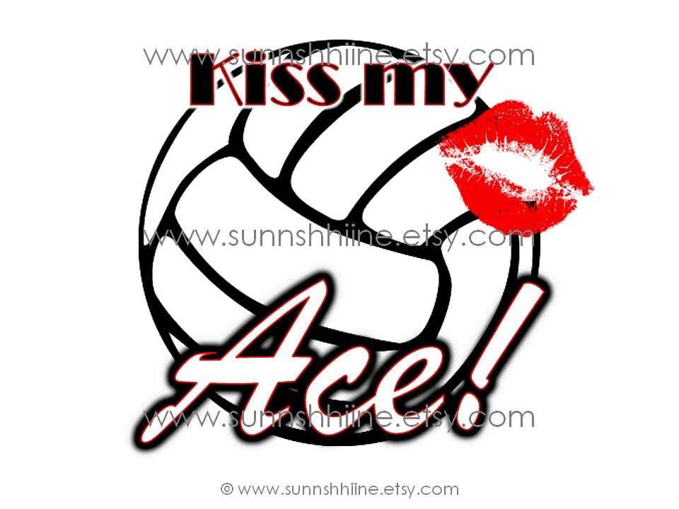 Kiss My Ace VOLLEYBALL Ironon Transfer Design by sunnshhiine