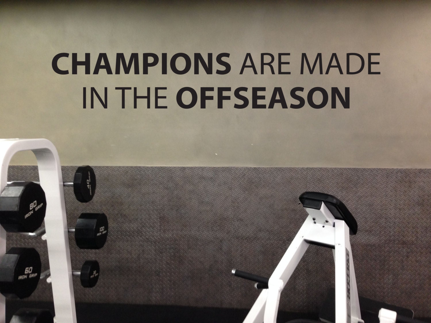 SPORTS QUOTE Champions Are Made in the Offseason