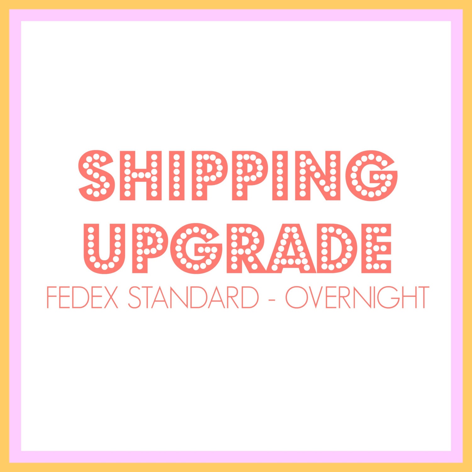 Shipping Upgrade Fedex Standard Overnight Shipping