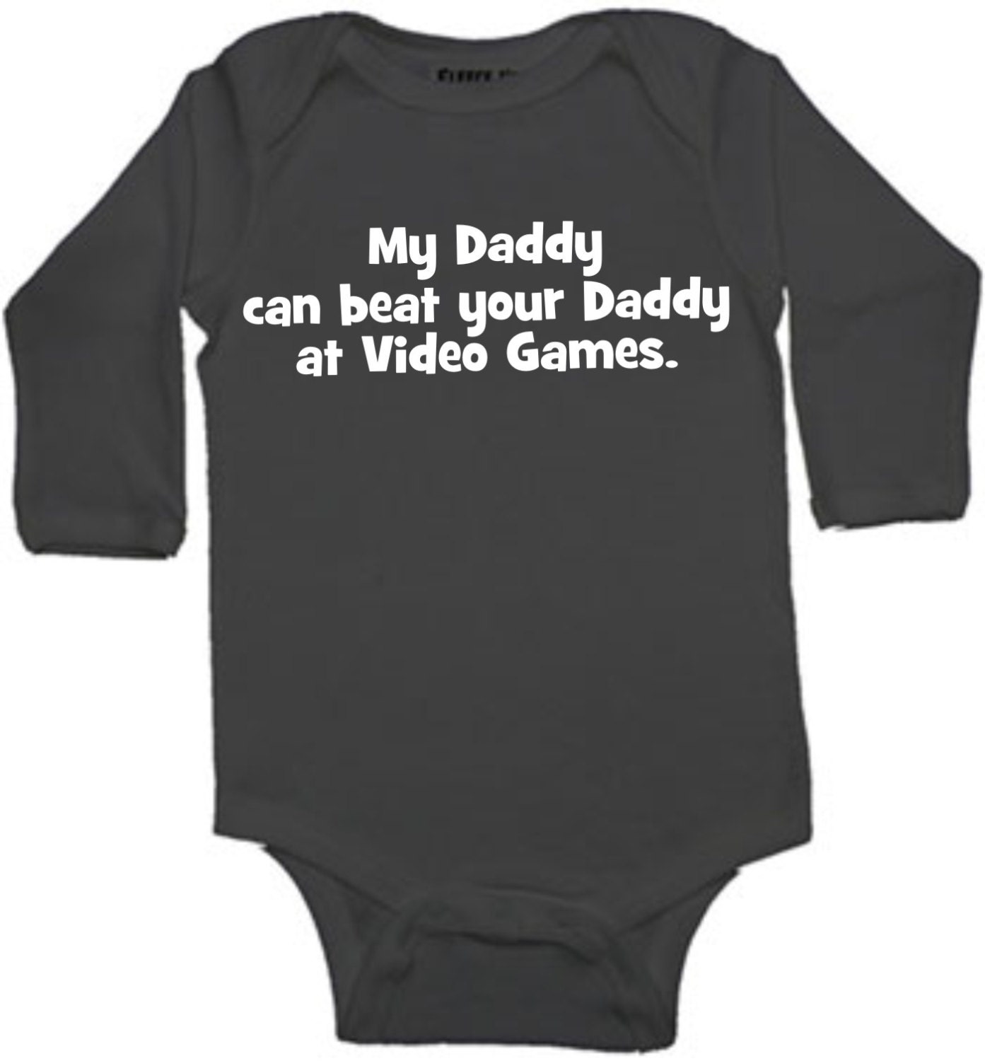 My daddy can beat your daddy at video games funny gamer baby